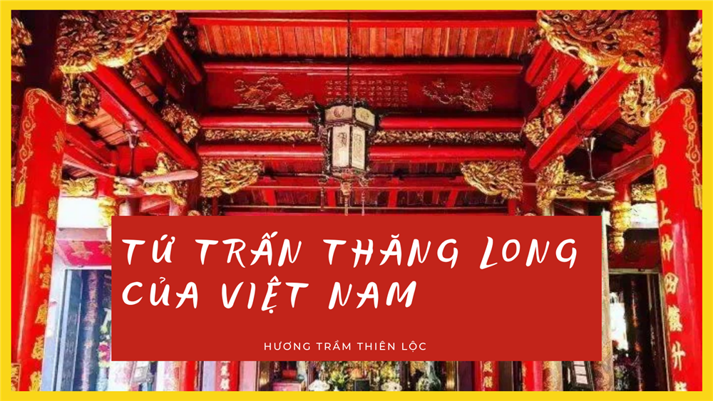 Top 4 ngôi đền linh thiêng được xem là “Tứ trấn Thăng Long” của Việt Nam