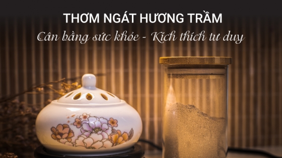 Xông trầm hương sao cho đúng cách